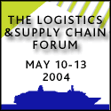 Logistics and Supply Chain Forum 2004